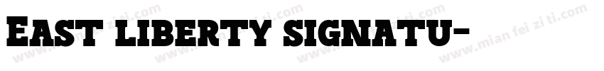 East liberty signatu字体转换